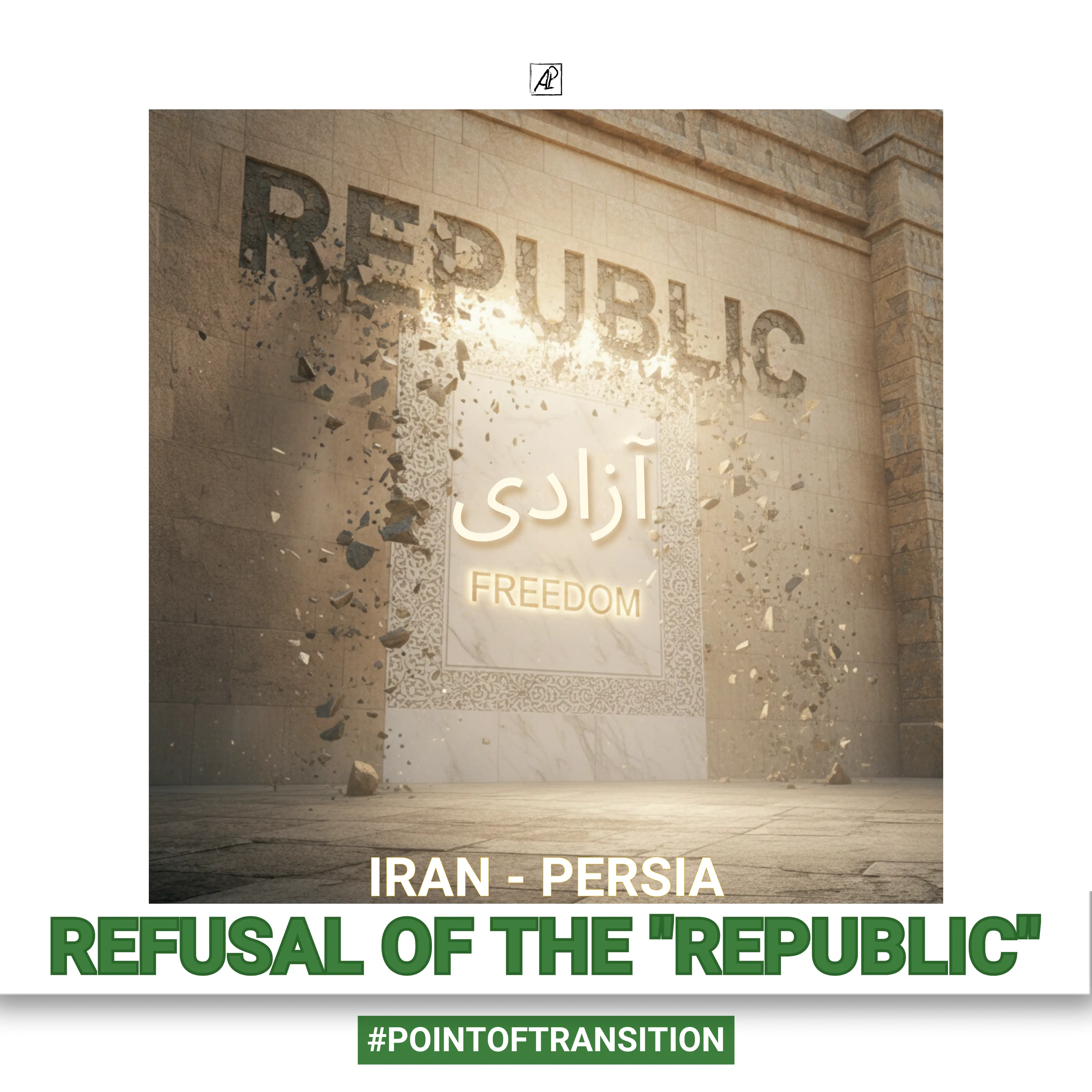 Irão – Pérsia: Uma Transição Civilizacional (VIII. Ponto de Transição. Recusa da &ldquo;República&rdquo;)